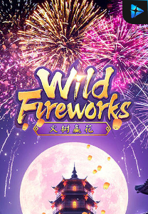 Bocoran RTP Wild Fireworks di Shibatota