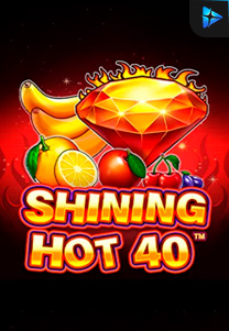 Bocoran RTP Shining Hot 40 di Shibatota