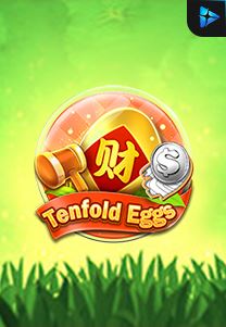 Bocoran RTP Tenfold Eggs di Shibatota