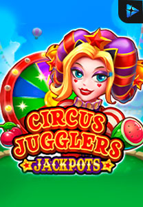 Bocoran RTP Circus Jugglers Jackpots di Shibatota