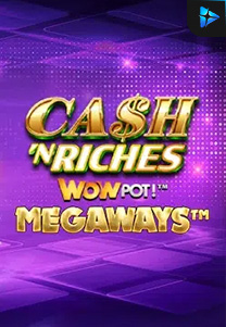 Bocoran RTP Cash 'N Riches Megaways™ di Shibatota