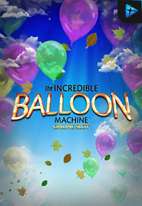 Bocoran RTP Incredible Balloon Machine foto di Shibatota