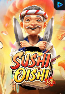 Bocoran RTP Sushi Oishi di Shibatota