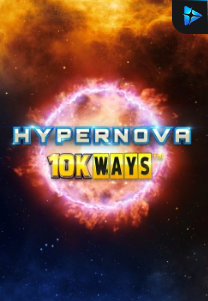 Bocoran RTP Hypernova 10K Ways di Shibatota