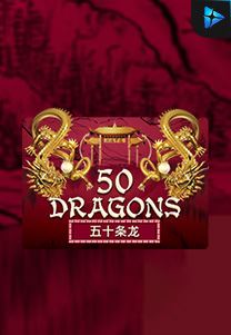 Bocoran RTP Fifty Dragons di Shibatota